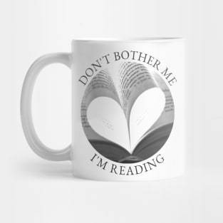 Don’t bother me, I’m reading Mug